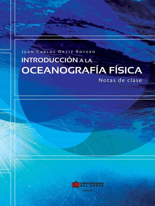 Detalles del título Introducción a la oceanografía física de Juan Carlos Ortiz - Disponible
